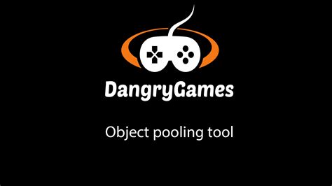 Unity Simple Object Pooling Tool By DangryGames