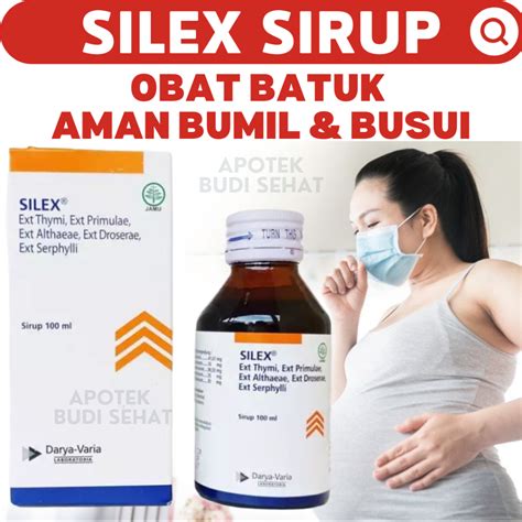 Jual Silex Sirup Obat Batuk Bumil Busui Batuk Berdahak Obat Flu Pilek