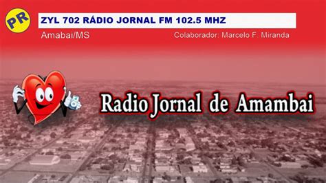 Prefixo R Dio Jornal Fm Mhz Amambai Ms Youtube