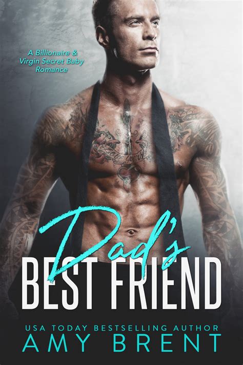 Dads Best Friend Forbidden 3 By Amy Brent Goodreads