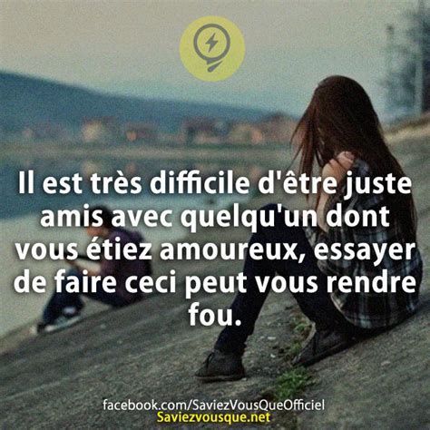 Il Est Tr S Difficile D Tre Juste Amis Avec Quelquun Dont Vous Tiez