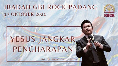 Streaming Ibadah Gbi Rock Padang Yesus Jangkar Pengharapan Oleh