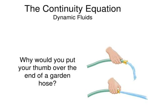 Ppt The Continuity Equation Dynamic Fluids Powerpoint Presentation Free Download Id6609878