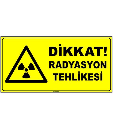 Dikkat Radyasyon Tehlikesi İkaz Levhası Tabelası Etiketi