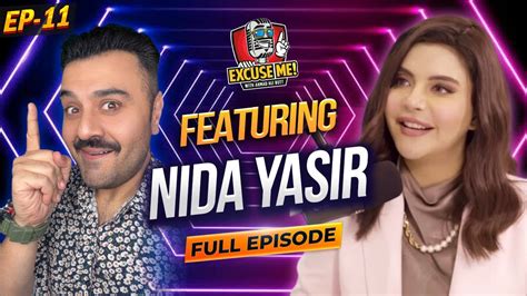 Excuse Me With Ahmad Ali Butt Ft Nida Yasir Full Episode 11