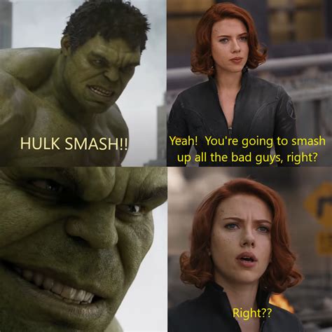 Do You Think Hulk Smashed The Black Widow Before She Died Girlsaskguys