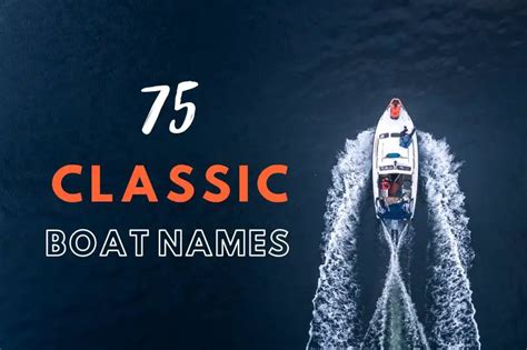 75 Classic Boat Names For A Timeless Adventure Fearless Names