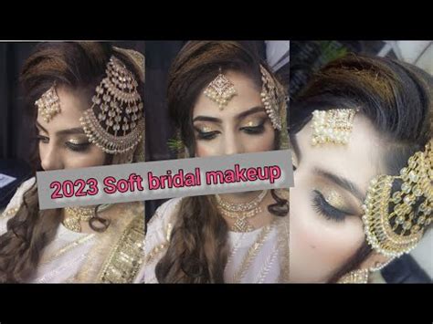 Soft Nikah Bridal Makeup Tutorial Step By Step Makeup Tutorial