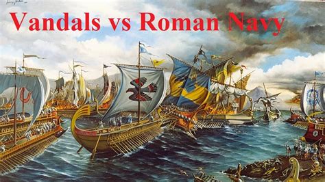 How The Vandals Defeated The Romans At Sea Youtube