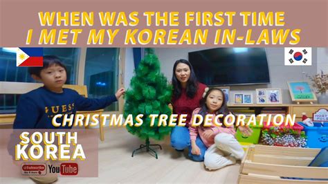 Decorating Our Christmas Tree Masaya Ba Ang Pasko Sa Korea