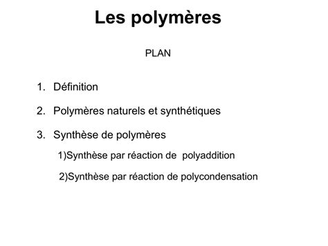 Difference Entre Polyaddition Et Polycondensation