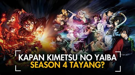 KAPAN KIMETSU NO YAIBA SEASON 4 TAYANG HASHIRA TRAINING ARC DEMON