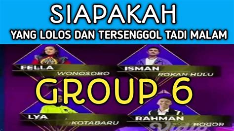 YANG LOLOS TADI MALAM GROUP 6 BABAK FIFTY FIFTY TOP 40 BESAR DANGDUT