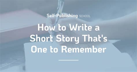 How To Write A Short Story With Easy Steps For Satisfying Stories