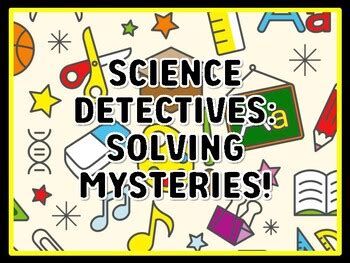 SCIENCE DETECTIVES: SOLVING MYSTERIES! Grade 1 Science Door Decor 