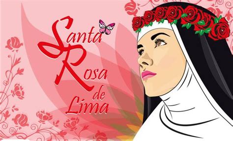 D A De Santa Rosa De Lima Mensajes Frases Im Genes Y Oraciones Para