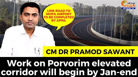 Work On Porvorim Elevated Corridor Will Begin By Jan End Cm Youtube