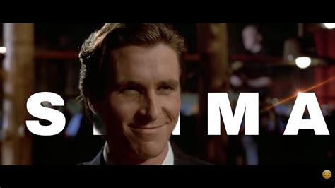 PATRICK BATEMAN SIGMA EDIT SIGMA MALE MEME YouTube