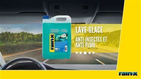 Rain X Nouveau Lave Glace T En Anti Insectes Et Anti Pluie