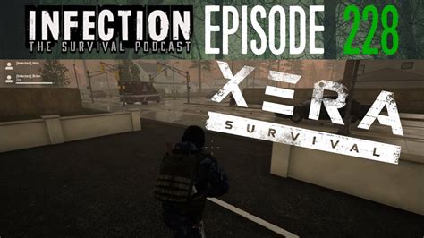 XERA Survival First Impressions Infection The SURVIVAL PODCAST