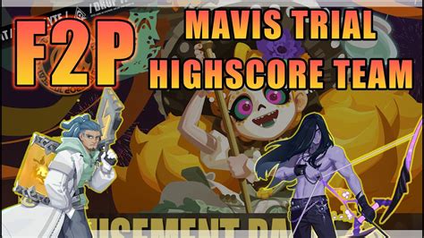 Mavis Trial BEST F2P HighScore Team Guide DISLYTE YouTube