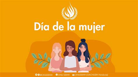 25 De Enero Día De La Mujer En Honduras Oacnudh