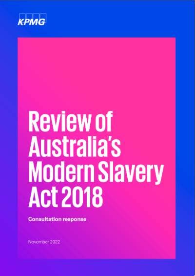 Australias Modern Slavery Act Kpmg Submission Kpmg Australia