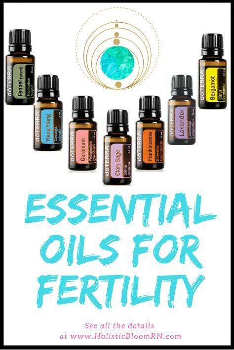 Essential Oils For Infertility Essential Oils For Fertility