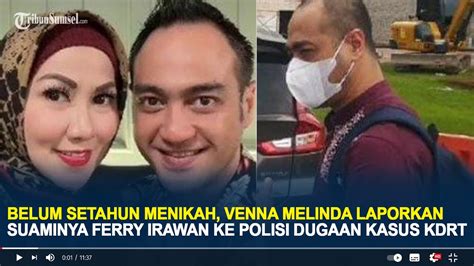 Belum Setahun Menikah Venna Melinda Laporkan Suaminya Ferry Irawan Ke