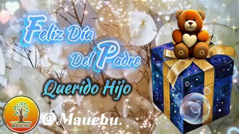 Feliz Dia Del Padre Querido Hijo 👨‍🦱lindo Mensaje Para Dedicar A Un Hijo Que Espadre💞