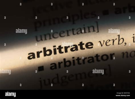 Arbitrate Word In A Dictionary Arbitrate Concept Stock Photo Alamy