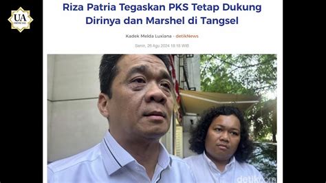 Apa PKS Ngapusi Jangan Yaa Riza Patria Klaim PKS Setia Dukung