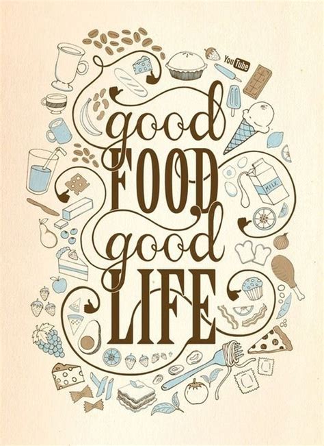 Well Said Good Food Good Life Foodquotes Mrdelivery Food Quotes Foodie Quotes Cooking Quotes