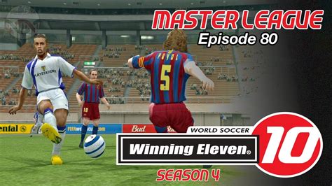 Winning Eleven 10 Master League PES United Ep80 YouTube