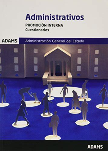 Cuestionarios Administrativos De La Administraci N Del Estado