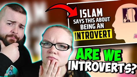 Atheist Couple Reacts To Islam Says This About Being An Introvert Youtube