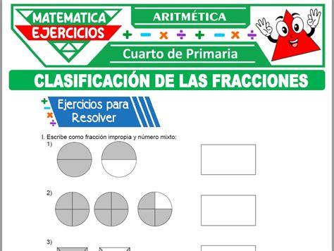 Ejercicios De Clasificaci N De Las Fracciones Para Cuarto De Primaria