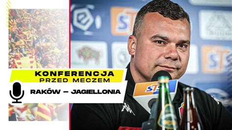 Konferencja przed meczem Raków Jagiellonia YouTube