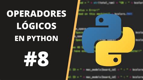 Curso De Python Operadores L Gicos And Or Not Youtube