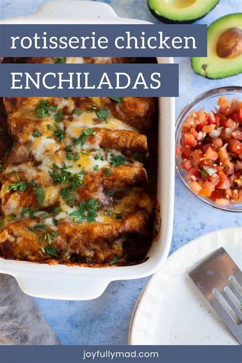 Easy Rotisserie Chicken Enchiladas A Joyfully Mad Kitchen