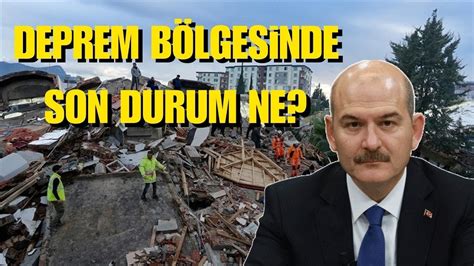 DEPREM FELAKETİNDE CAN KAYBI YÜKSELDİ BAKAN SOYLU İLE ERSOY DAN