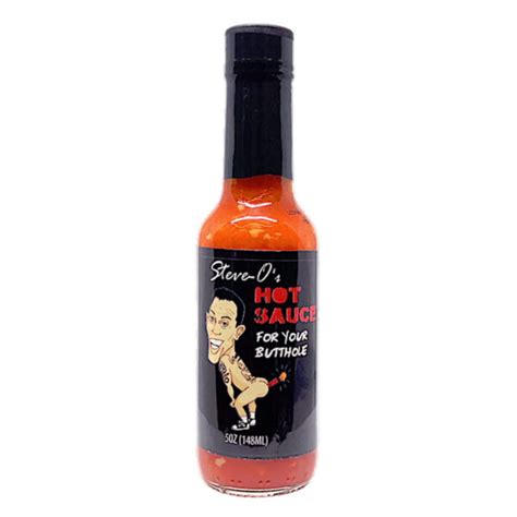 Steve Os Hot Sauce For Your Butthole Dr Burnöriums Hot Sauce Emporium