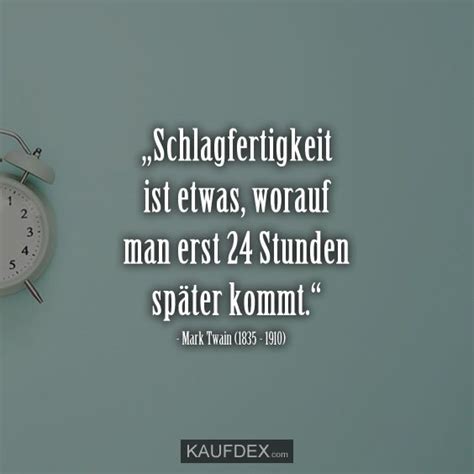 Schlagfertig Ist Etwas Worauf Man Erst Stunden Sp Ter Kommt