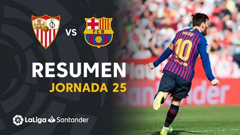 Resumen De Sevilla Fc Vs Fc Barcelona Youtube