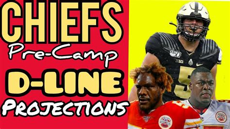 Kansas City Chiefs Pre Camp Defensive Line Projections Depth Chart And