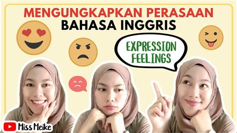 MENGUNGKAPKAN PERASAAN DALAM BAHASA INGGRIS EXPRESSION FEELING IN