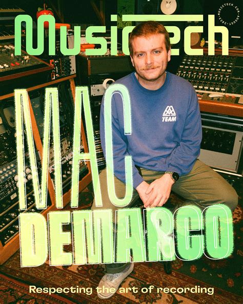 Mac Demarco “i Like To Respect The Way That Recordings Come To Be”