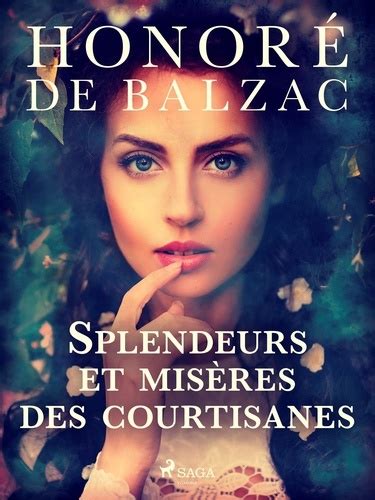 Splendeurs Et Mis Res Des Courtisanes De Honor De Balzac Epub