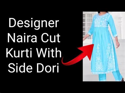 New Designer Naira Cut Kurti Cutting And Stitching Latest Side Dori