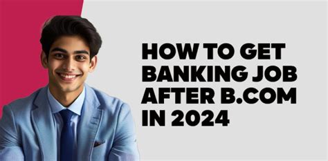 How To Get Banking Job After B In